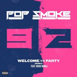Pop Smoke Ft. Nicki Minaj - Welcome To The Party (Remix)